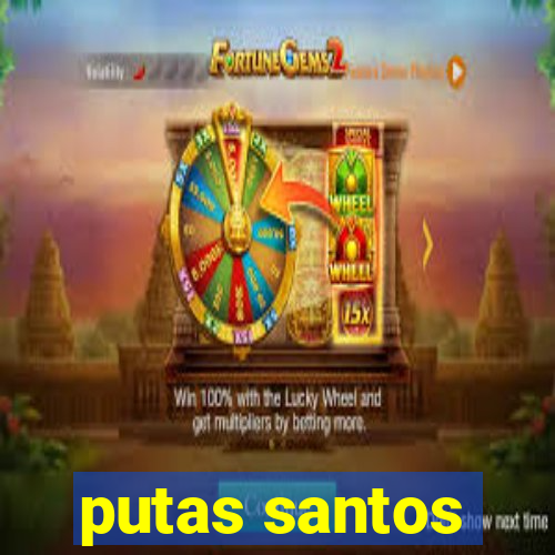 putas santos